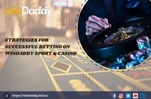Read more about the article How to Place Winning Bets on Windaddy Sport & Casino?